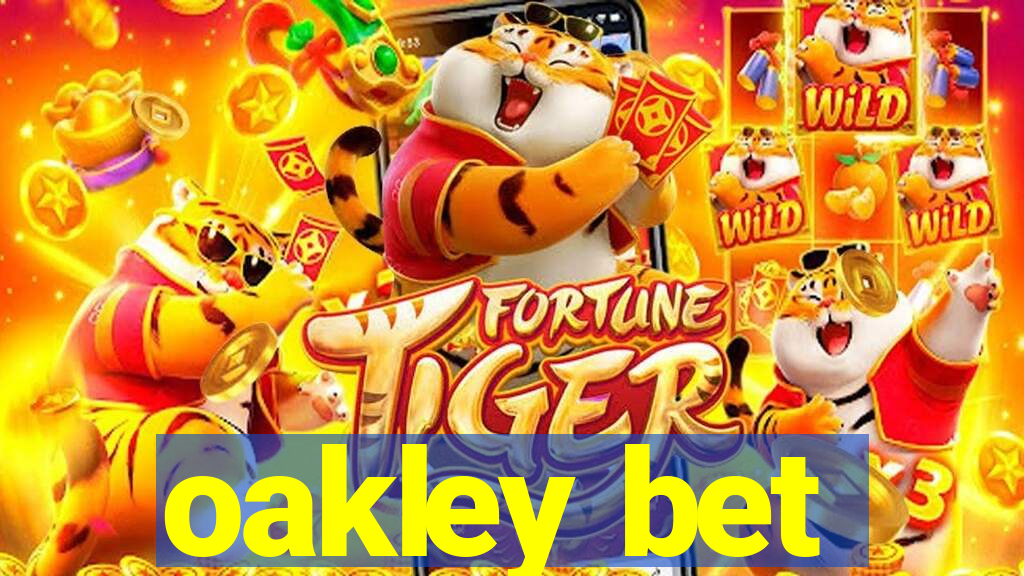 oakley bet