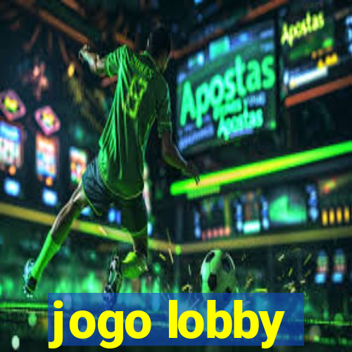 jogo lobby