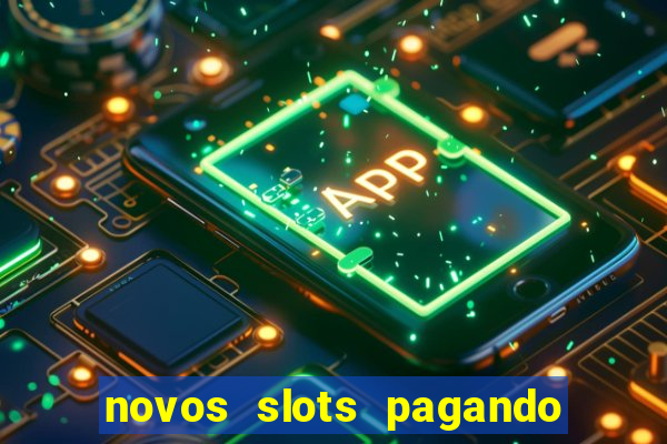 novos slots pagando no cadastro
