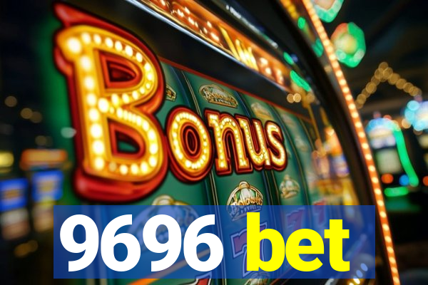 9696 bet