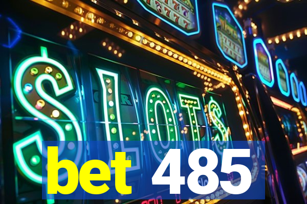 bet 485