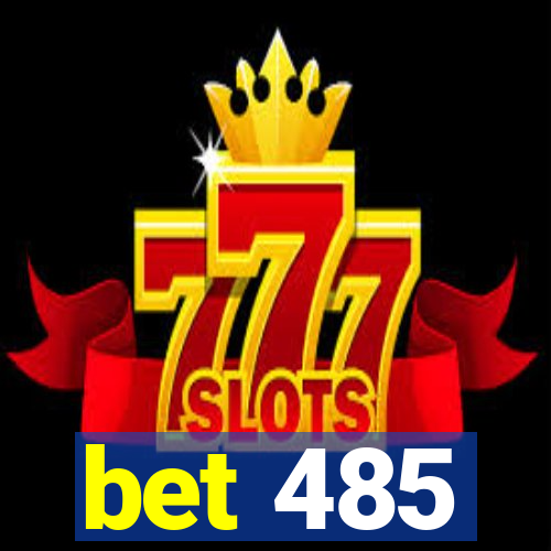 bet 485
