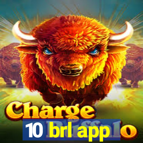 10 brl app