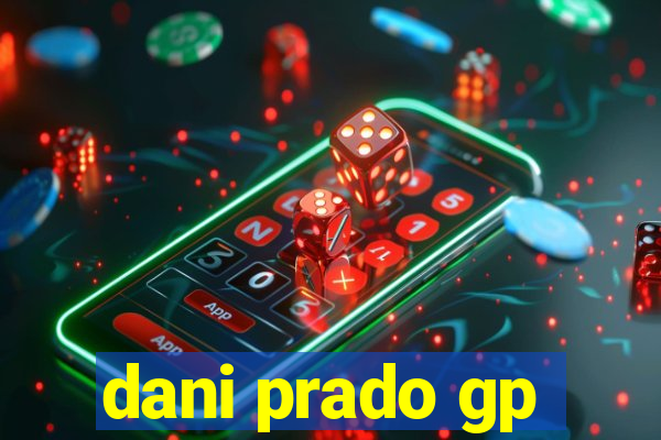 dani prado gp