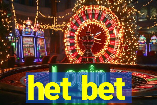 het bet