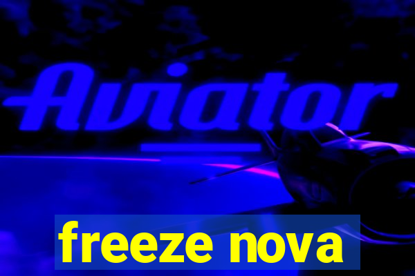 freeze nova