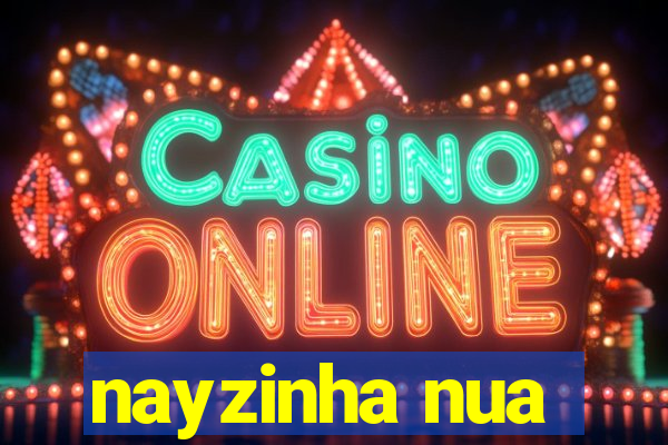 nayzinha nua