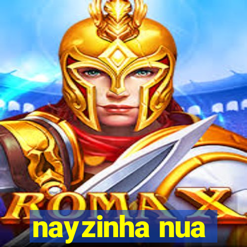 nayzinha nua