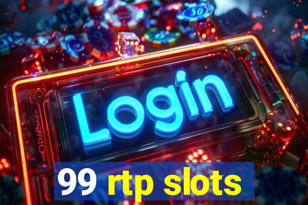 99 rtp slots
