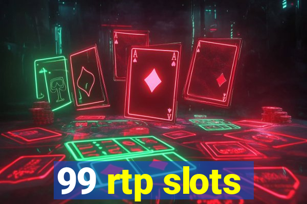 99 rtp slots