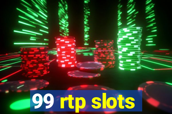 99 rtp slots