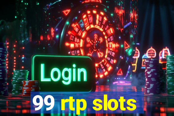 99 rtp slots