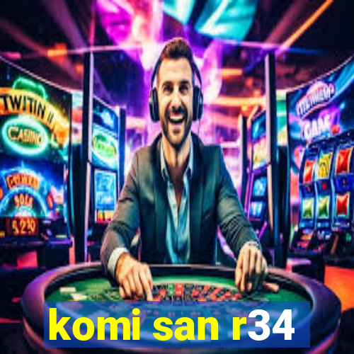 komi san r34