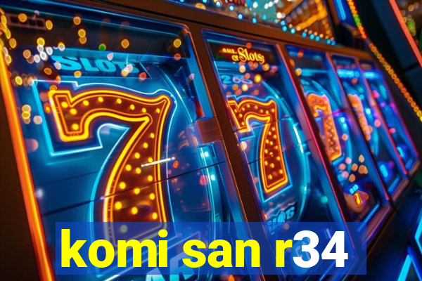 komi san r34