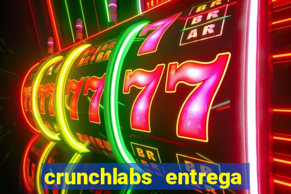 crunchlabs entrega no brasil