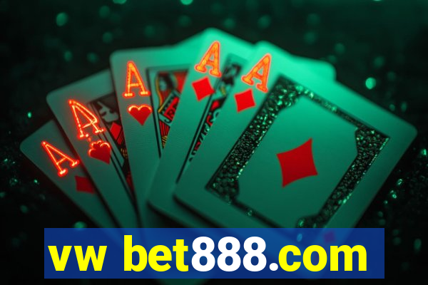 vw bet888.com