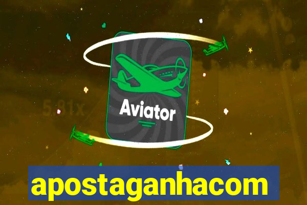 apostaganhacom