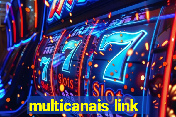 multicanais link