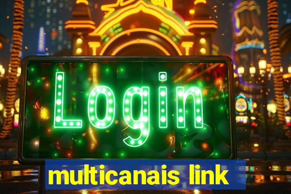 multicanais link