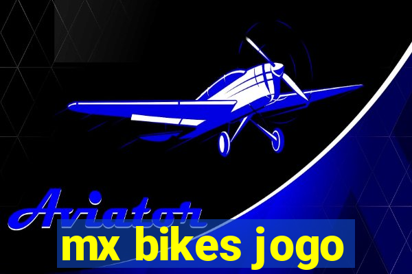 mx bikes jogo