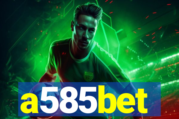 a585bet