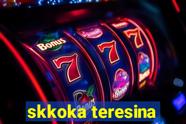 skkoka teresina