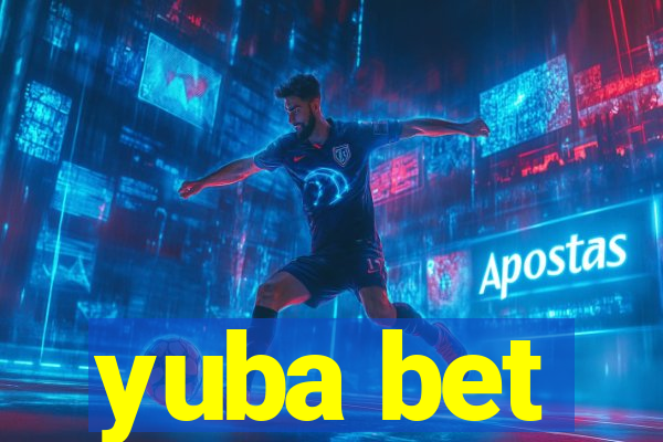 yuba bet