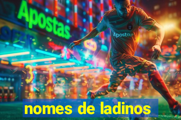 nomes de ladinos