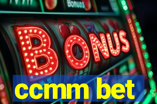 ccmm bet