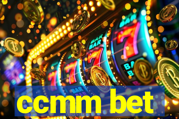 ccmm bet