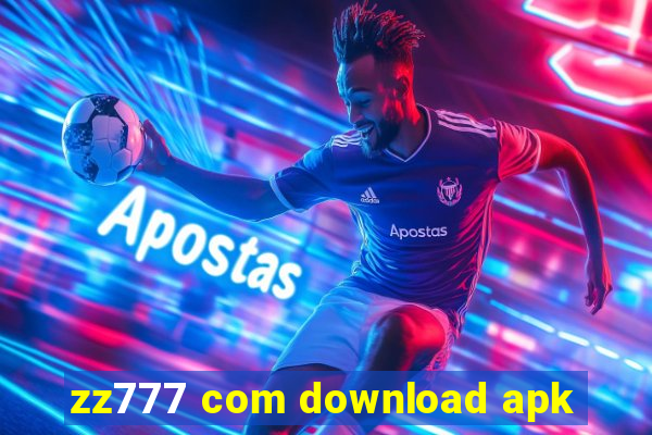 zz777 com download apk