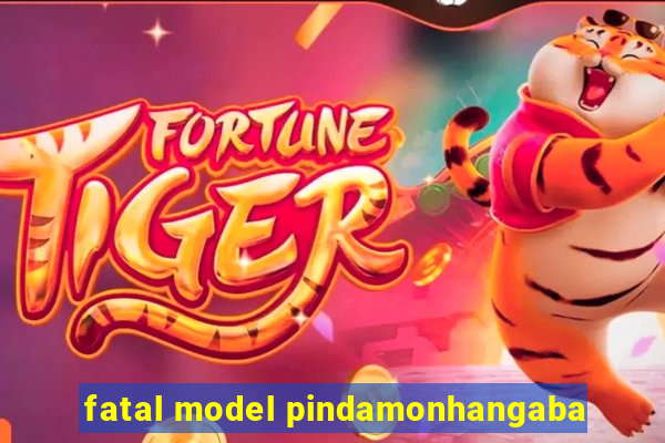 fatal model pindamonhangaba