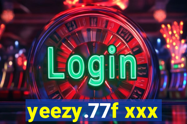 yeezy.77f xxx