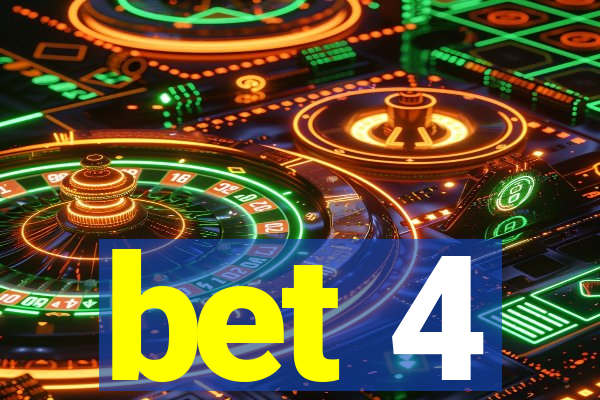 bet 4