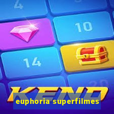 euphoria superfilmes