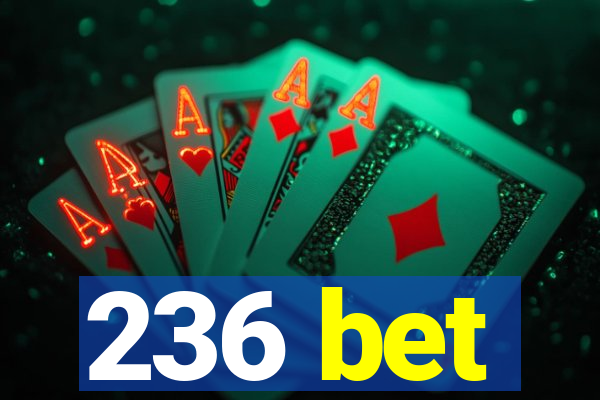 236 bet