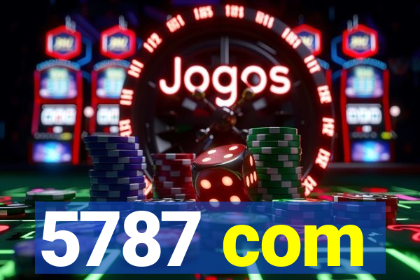 5787 com