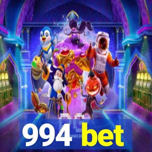 994 bet