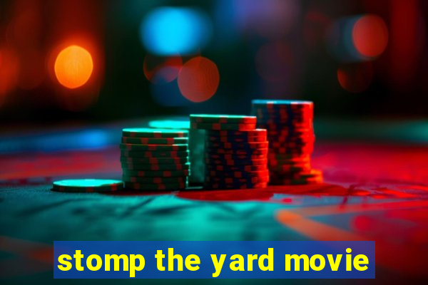 stomp the yard movie