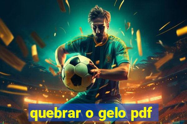 quebrar o gelo pdf