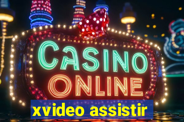 xvideo assistir