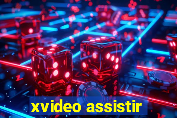 xvideo assistir