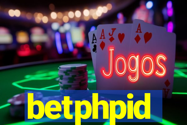 betphpid