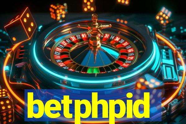 betphpid