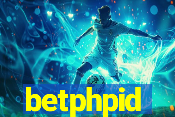 betphpid