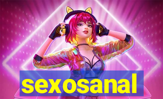 sexosanal