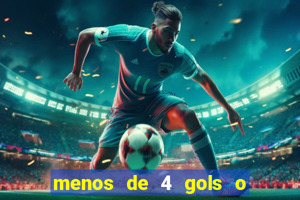 menos de 4 gols o que significa