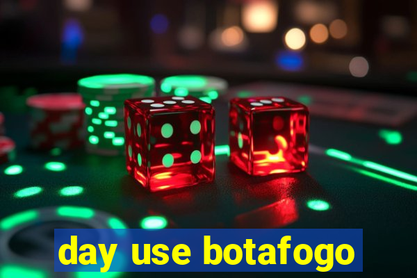 day use botafogo