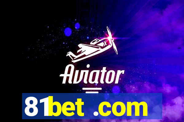 81bet .com