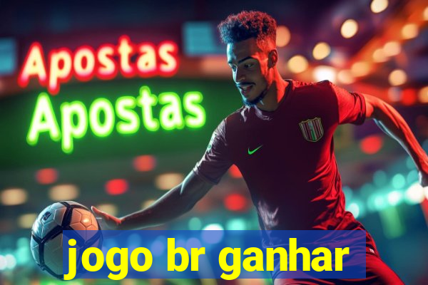 jogo br ganhar